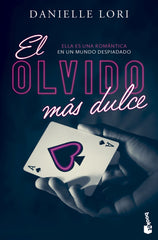 El olvido más dulce: Serie Seducción, 1. Danielle Lori (Booket) 9788408303084