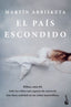 El país escondido. Martín Abrisketa (Booket) 9788408217619