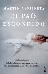 El país escondido. Martín Abrisketa (Booket) 9788408217619