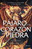 El pájaro y el corazón de piedra. Carissa Broadbent (Editorial Planeta) 9788408314264