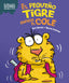 El pequeño tigre empieza el cole. Sue Graves (Planeta Junior) 9788408295792