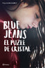 El puzle de cristal. Blue Jeans (Editorial Planeta) 9788408205692