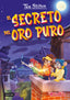 El secreto del oro puro: Tea Stilton 49. Tea Stilton (Destino Infantil & Juvenil) 9788408271000