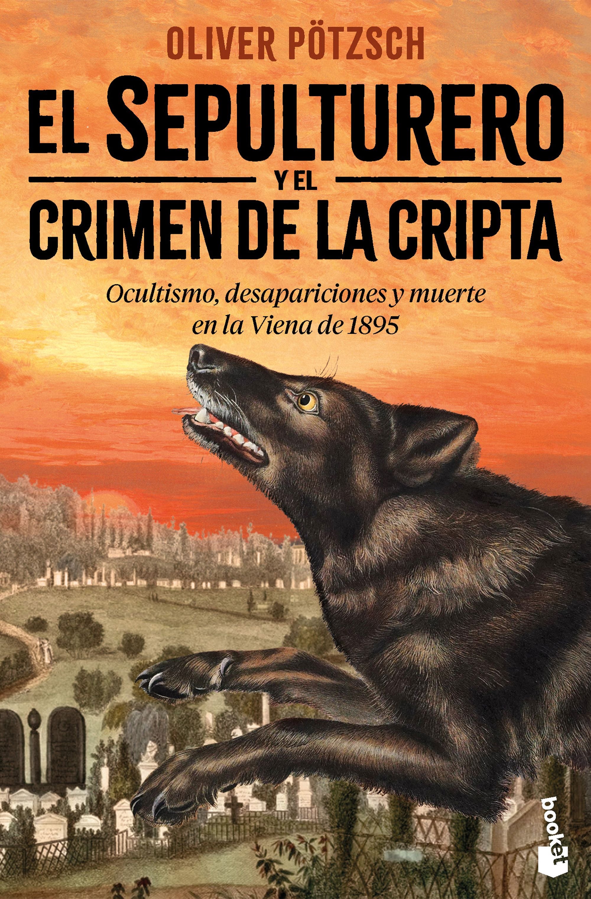 El sepulturero y el crimen de la cripta. Oliver Pötzsch (Booket) 9788408310754