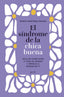 El síndrome de la chica buena. Edición especial: Deja de complacer a todo el mundo y empieza a pensar en ti. Marta Martínez Novoa (Zenith) 9788408305521