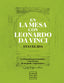 En la mesa con Leonardo da Vinci: La biografía gastronómica y las recetas de un genio "vegetariano". Eva Celada (Planeta Gastro) 9788408216650