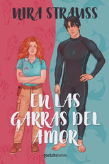 En las garras del amor. Nira Strauss (Esencia) 9788408309215