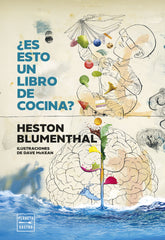 ¿Es esto un libro de cocina?: Aventuras en la cocina. Heston Blumenthal (Planeta Gastro) 9788408307433