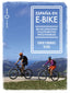 España en e-bike: 88 excursiones cicloturistas inolvidables. Sergio Fernández Tolosa (GeoPlaneta) 9788408255079