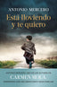 Está lloviendo y te quiero. Antonio Mercero (Editorial Planeta) 9788408308843