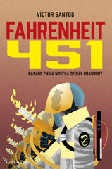 Fahrenheit 451 (novela gráfica). Ray Bradbury (Austral) 9788408298700