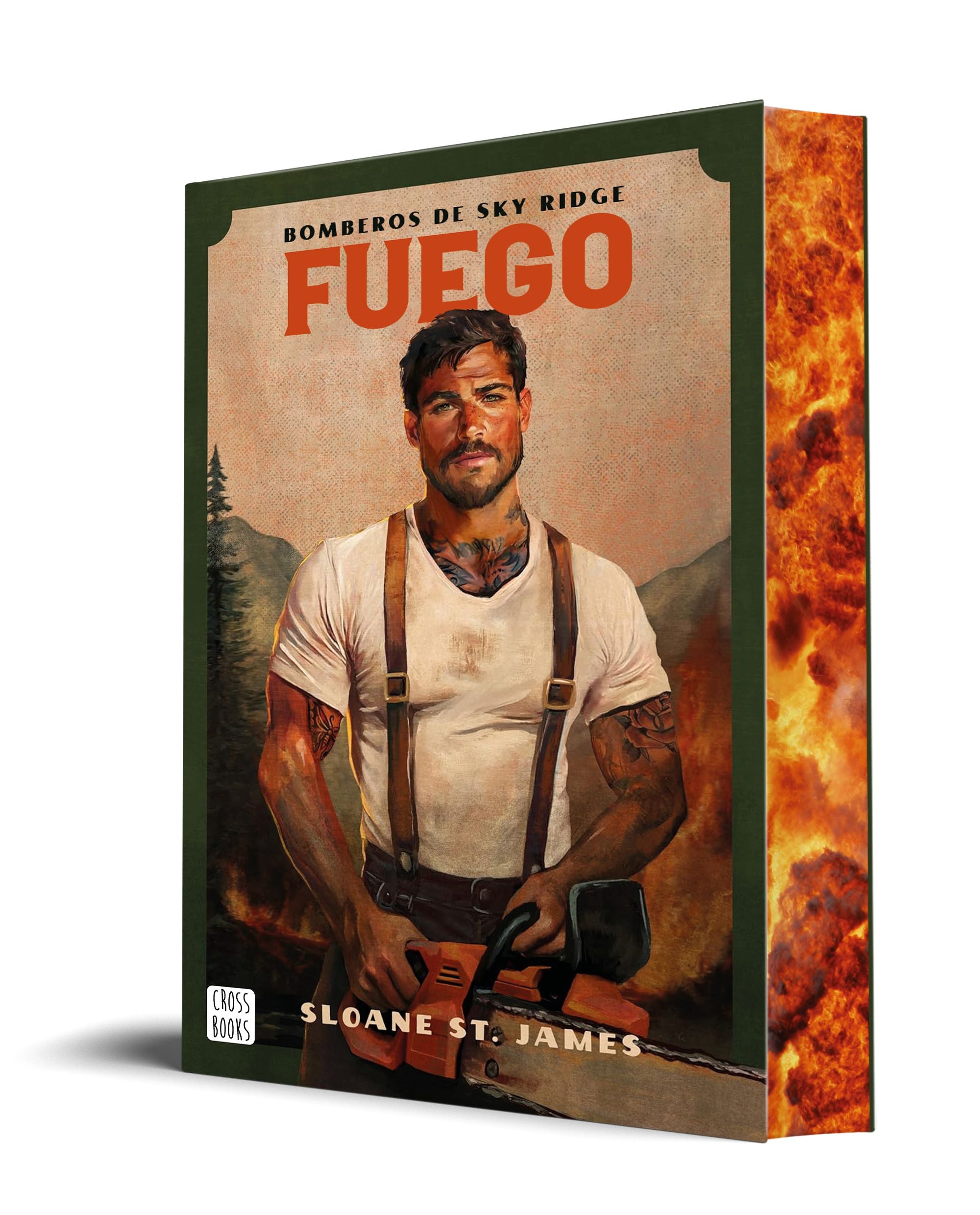 Fuego: El romance de bomberos que arde en TikTok. Edición con cantos tintados. Sloane St James (Crossbooks) 9788408310303