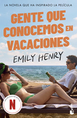 Gente que conocemos en vacaciones (Ed. película). Emily Henry (Booket) 9788408314127