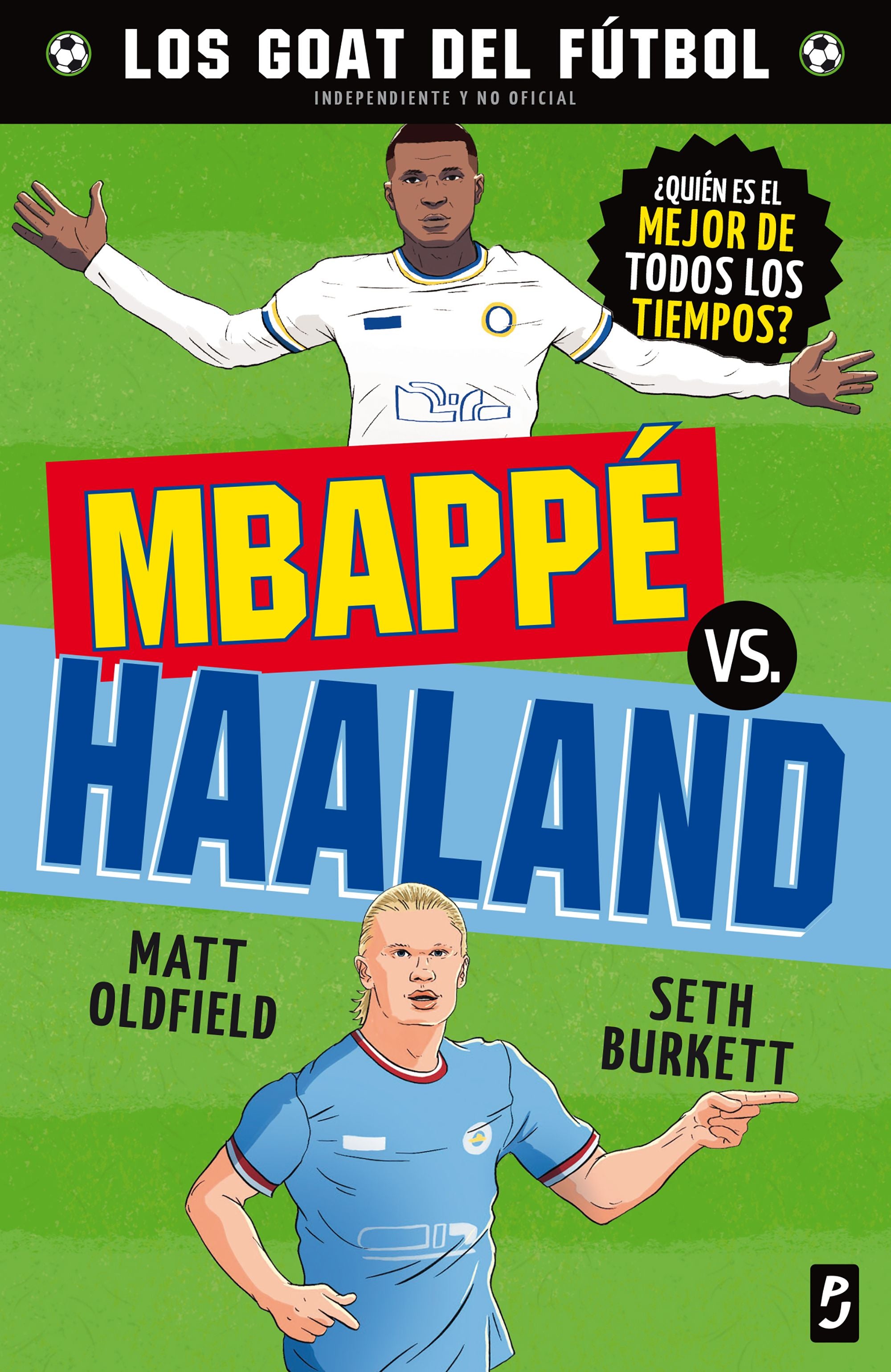 GOAT. Mbappé vs. Haaland. Matt Oldfield (Planeta Junior) 9788408302476