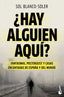 ¿Hay alguien aquí?: Fantasmas, poltergeist y casas encantadas de España y el mundo. Sol Blanco-Soler (Booket) 9788408289029
