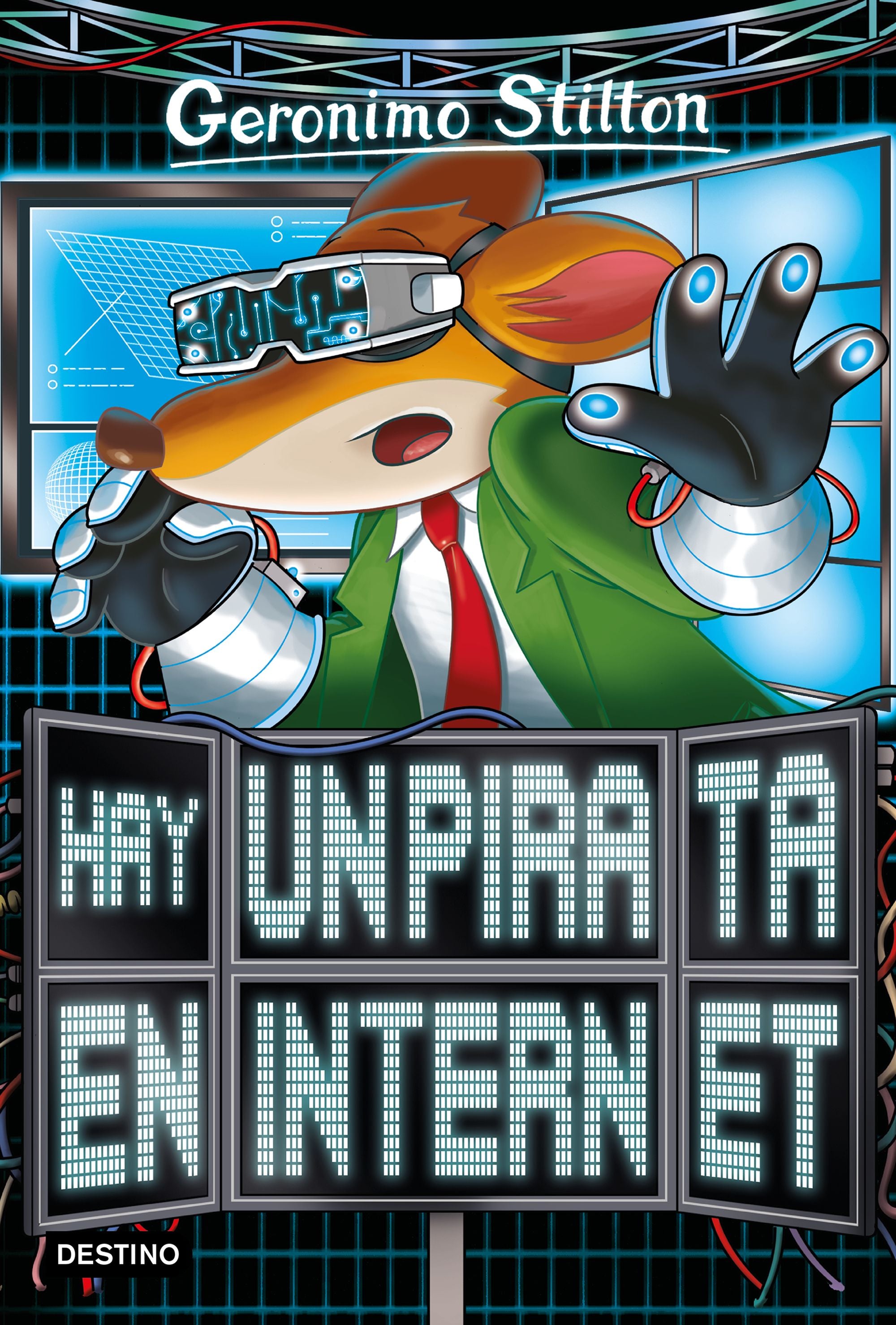 Hay un pirata en internet: Geronimo Stilton 74. Geronimo Stilton (Destino Infantil & Juvenil) 9788408204367