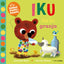 Iku en la granja. Libro con sonidos. Nicola Slater (Timun Mas Infantil) 9788408276456
