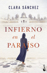 Infierno en el paraíso. Clara Sánchez (Booket) 9788408257561