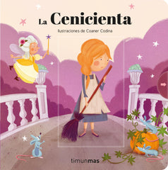 La Cenicienta. Cuento con mecanismos. Coaner Codina (Timun Mas Infantil) 9788408209720