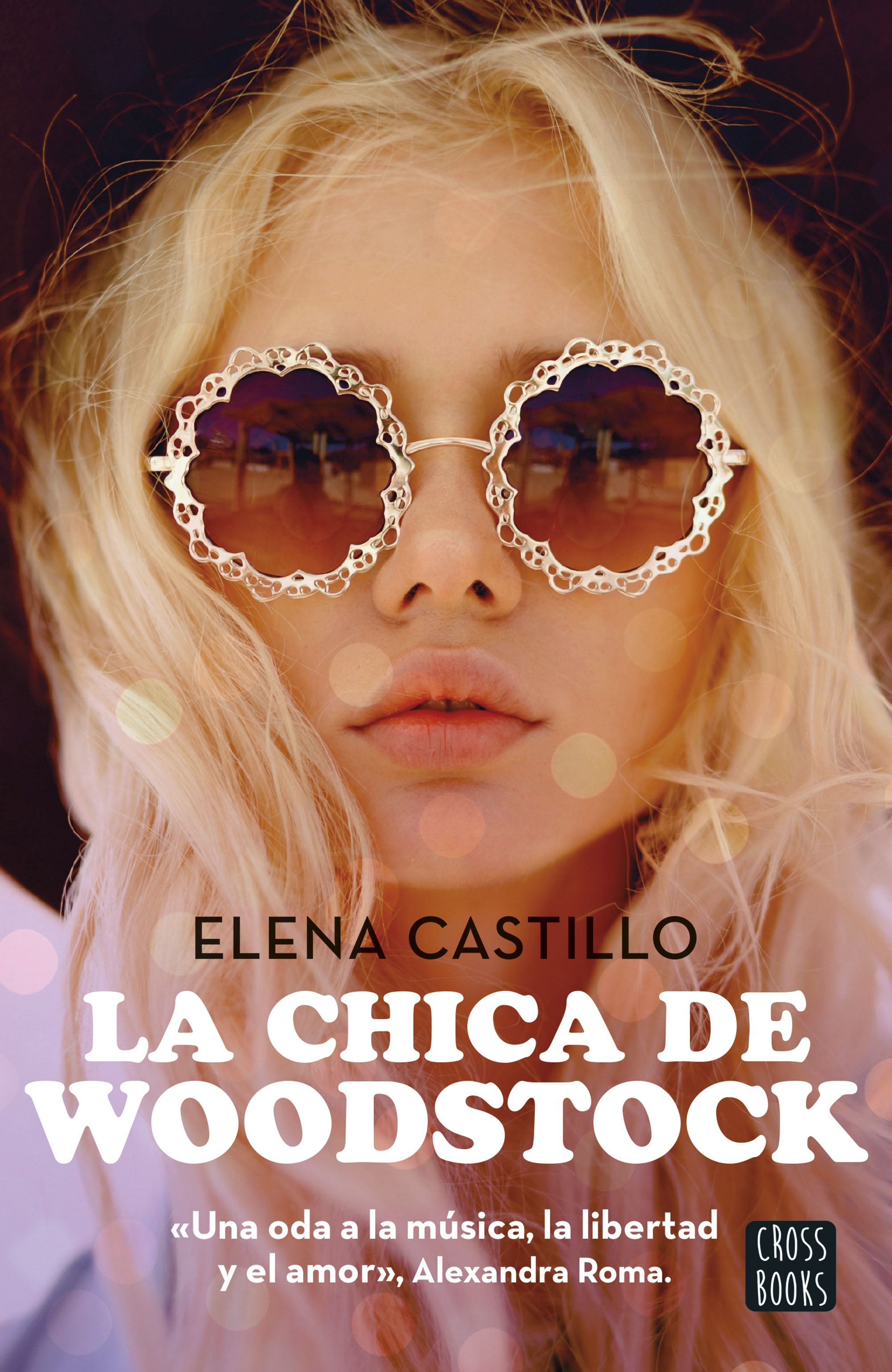 La chica de Woodstock. Elena Castillo (Crossbooks) 9788408300786