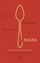 La cuchara de plata: Pasta. AA. VV. (Planeta Gastro) 9788408289777