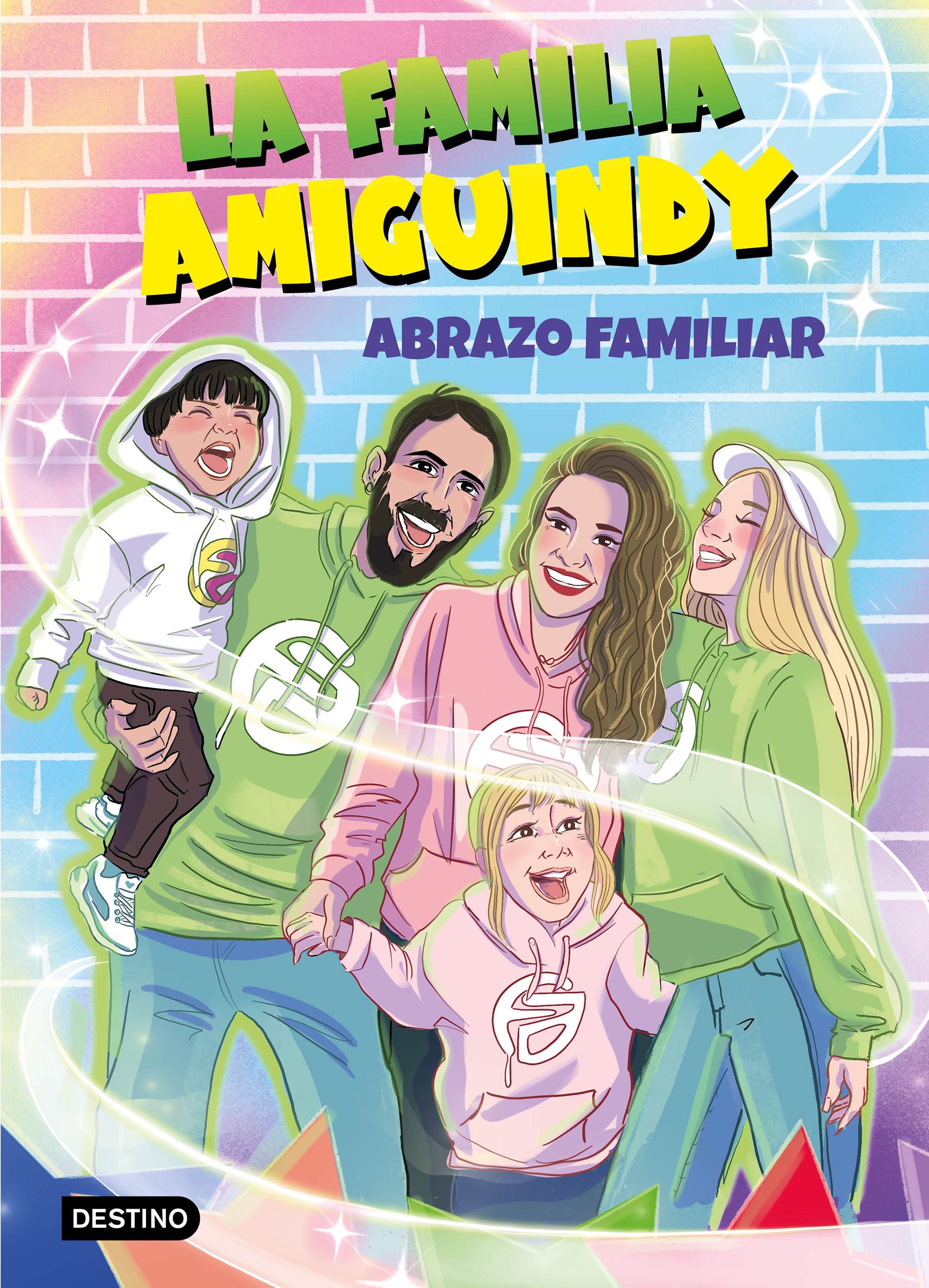 La Familia Amiguindy 1. Abrazo familiar. La Familia Amiguindy (Destino Infantil & Juvenil) 9788408275411