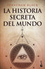 La historia secreta del mundo. Jonathan Black (Booket) 9788408209416