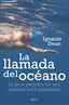 La llamada del océano: La gran aventura de unir nadando los 5 continentes. Ignacio Dean (Zenith) 9788408224600