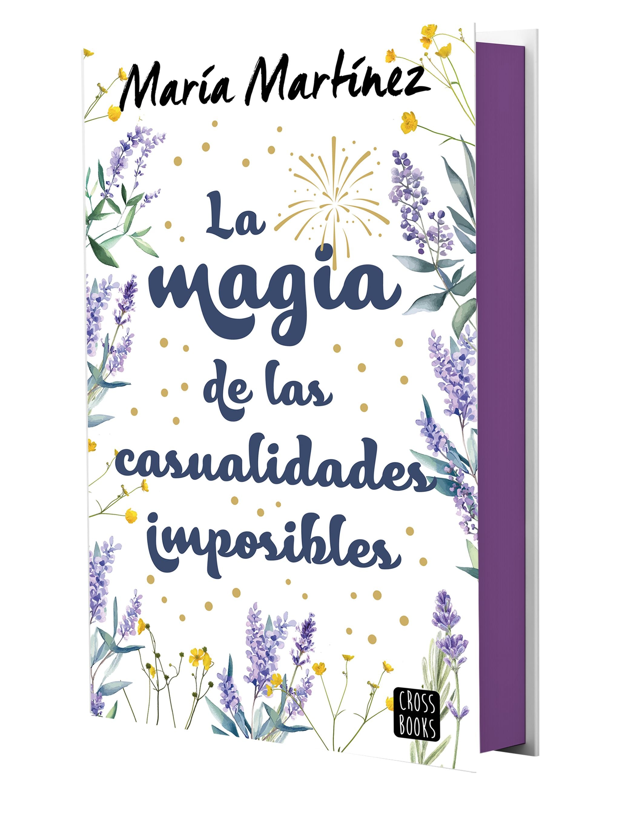 La magia de las casualidades imposibles: Edición con cantos tintados. María Martínez (Crossbooks) 9788408293552