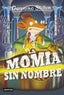La momia sin nombre: Geronimo Stilton 41