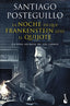 La noche en que Frankenstein leyó el Quijote: La vida secreta de los libros. Santiago Posteguillo (Booket) 9788408257677