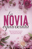 La novia equivocada: La historia de Ares y Raven. Catharina Maura (Esencia) 9788408300519