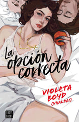 La opción correcta. Violeta Boyd (Crossbooks) 9788408267553
