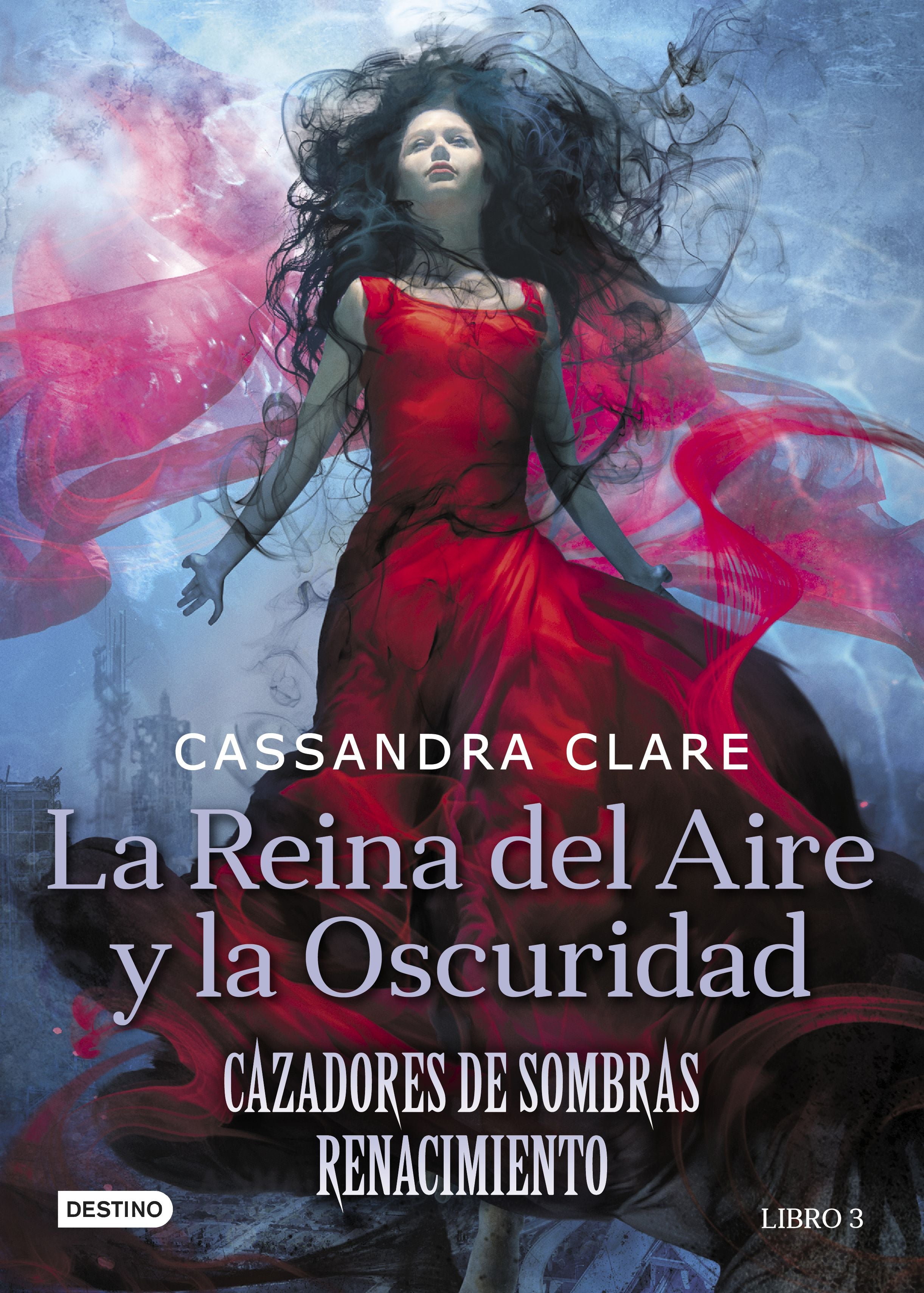 La Reina del Aire y la Oscuridad: Cazadores de sombras: Renacimiento 3. Cassandra Clare (Destino Infantil & Juvenil) 9788408208525