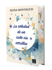 La soledad de un cielo sin estrellas: Edición con cantos tintados. Elena Montagud (Crossbooks) 9788408297864