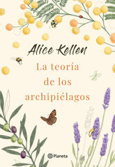 La teoría de los archipiélagos. Alice Kellen (Editorial Planeta) 9788408264385