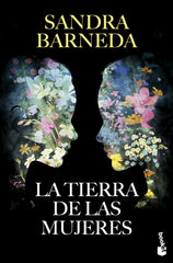 La Tierra de las Mujeres. Sandra Barneda (Booket) 9788408304463