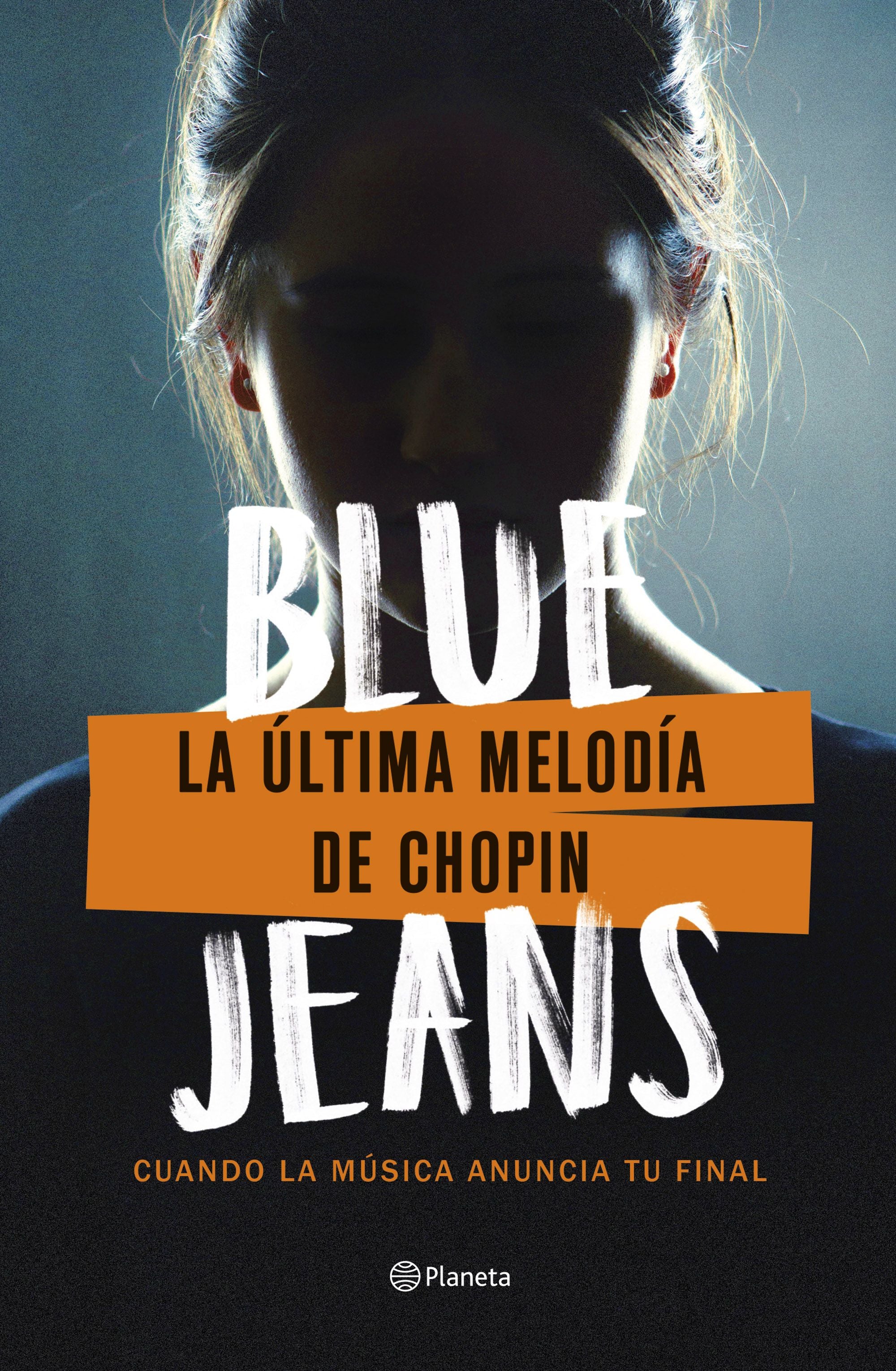 La última melodía de Chopin. Blue Jeans (Editorial Planeta) 9788408271710