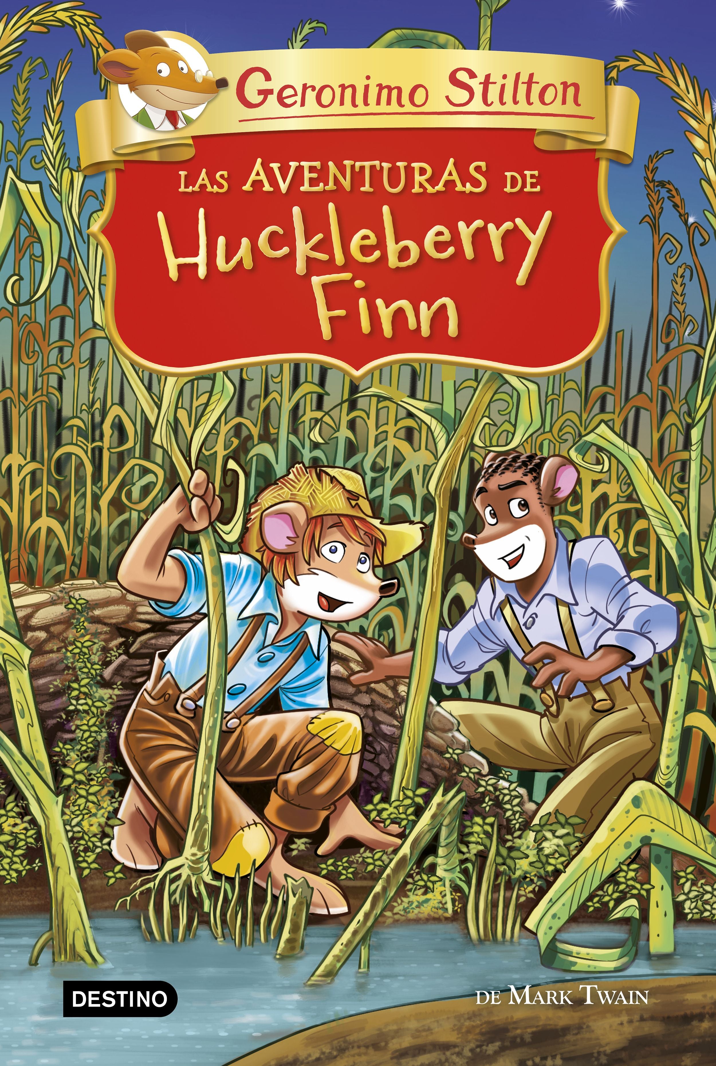 Las aventuras de Huckleberry Finn. Geronimo Stilton (Destino Infantil & Juvenil) 9788408224938
