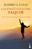 Las enseñanzas del Faquir: Claves de autoconocimiento para lograr una vida plena. Ramiro A. Calle (Booket) 9788408268123