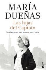 Las hijas del Capitán. María Dueñas (Booket) 9788408242642