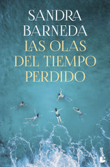 Las olas del tiempo perdido. Sandra Barneda (Booket) 9788408276937
