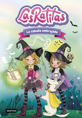 Las Ratitas 9. La cabaña embrujada. Las Ratitas (Destino Infantil & Juvenil) 9788408260233