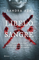 Libelo de sangre. Sandra Aza (Editorial Planeta) 9788408276609