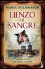 Lienzo de sangre: Las doce llaves, 3. María Villamayor (Booket) 9788408306108