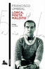 Lorca, poeta maldito: Prólogo de Ian Gibson