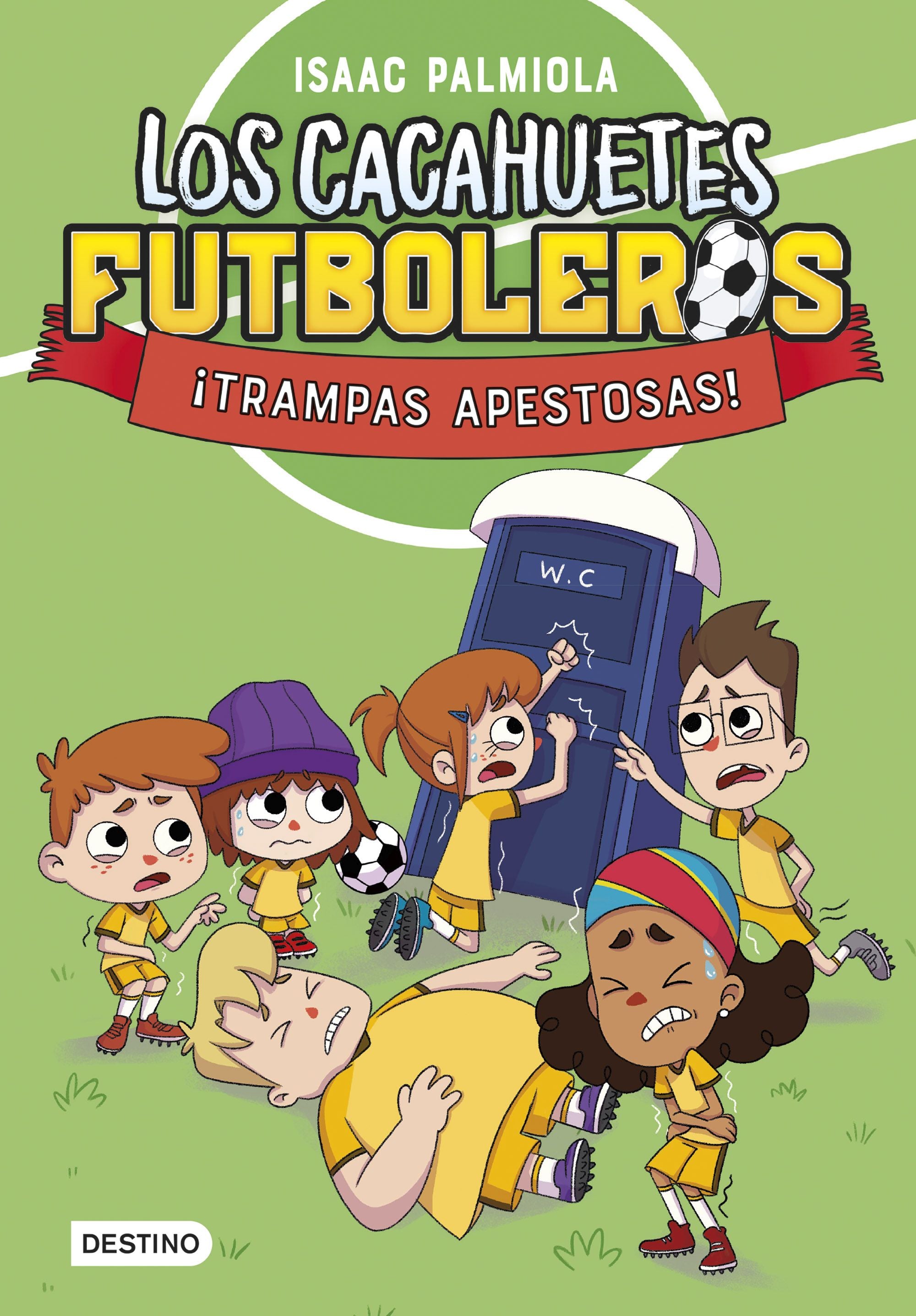 Los Cacahuetes futboleros 2. ¡Trampas apestosas!. Isaac Palmiola (Destino Infantil & Juvenil) 9788408289098