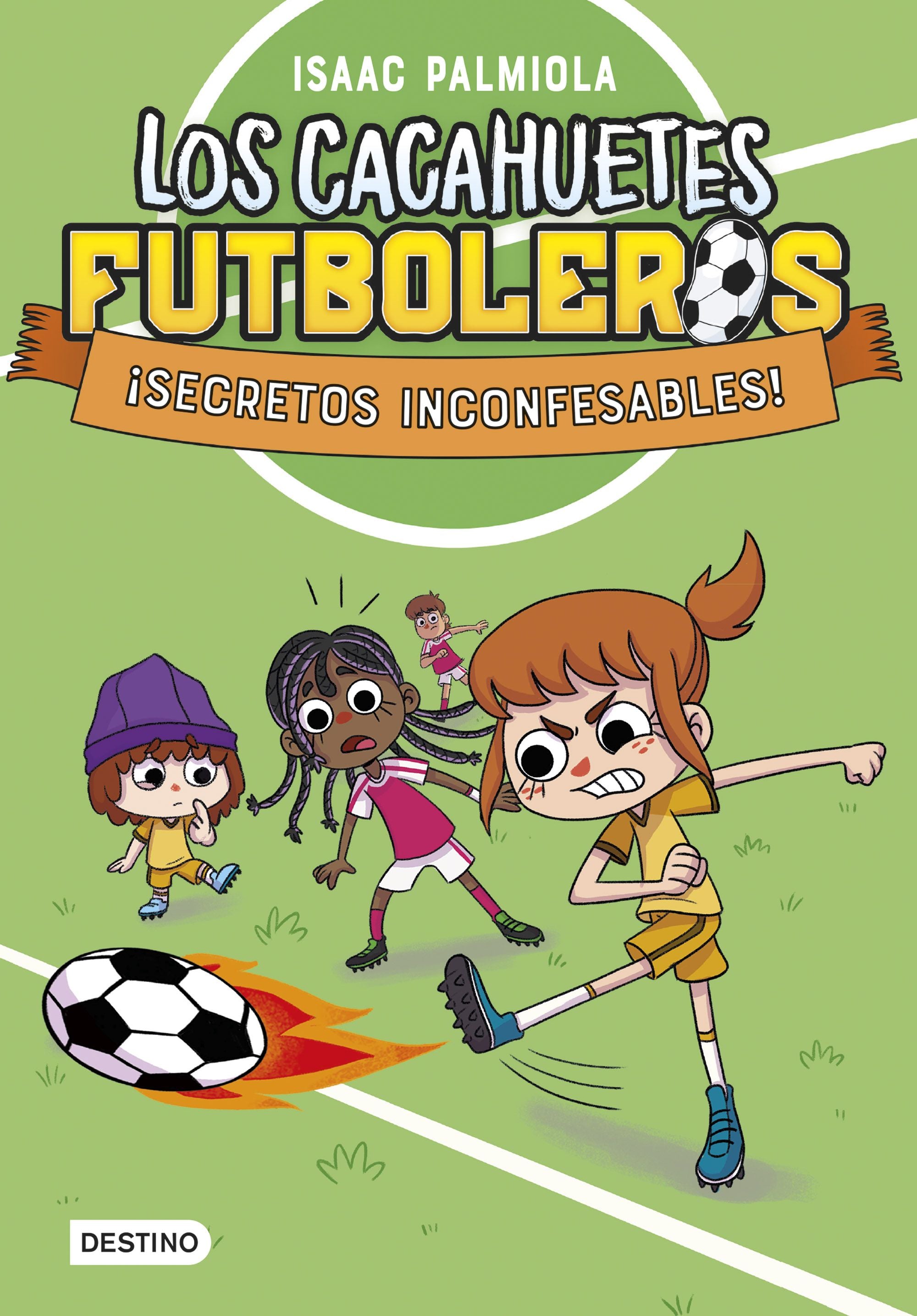 Los Cacahuetes futboleros 3. ¡Secretos inconfesables!. Isaac Palmiola (Destino Infantil & Juvenil) 9788408289104