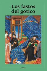 Los fastos del gótico. Varios Autores (Editorial Crítica) 9788408294412