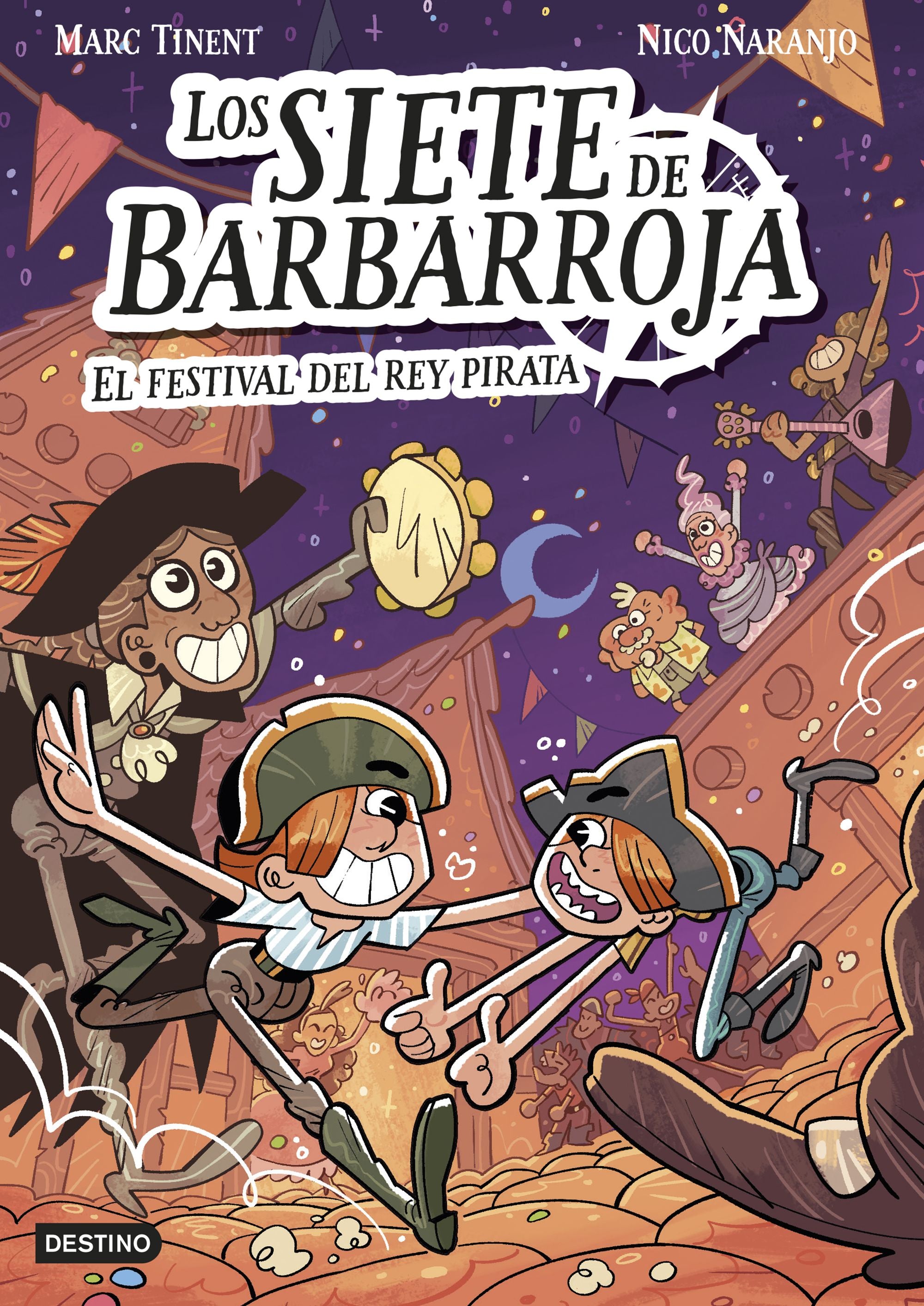 Los siete de Barbarroja 2. El festival del Rey Pirata. Marc Tinent (Destino Infantil & Juvenil) 9788408283614